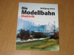 Die Modellbahn Elektrik