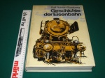 Geschichte der Eisenbahn von Ralf Roman Rossberg