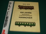 100 Jahre Ausbesserungswerk Hannover