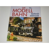 Die Modelbahn, Geräuschelektronik