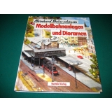 Modellbahnanlagen und Dioramen, Bernh. Stein