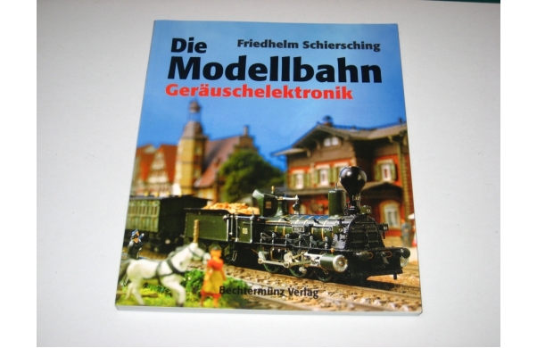 Die Modellbahn, Geräuschelektronik