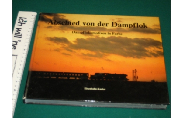 Abschied von der Dampflok