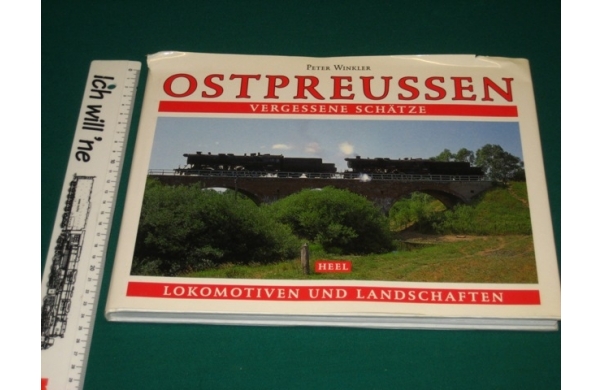Ostpreussen, Lokomotiven und Landschaften