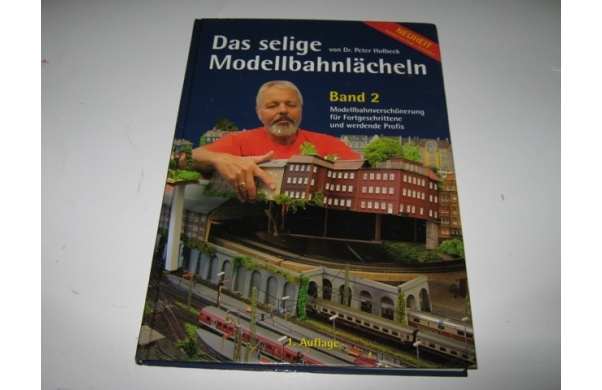 Das selige Modellbahnlächeln, Band 2